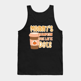 Mommy's Pumpkin Spice Latte Date - Cute Pumpkin Fall Toddler Tank Top